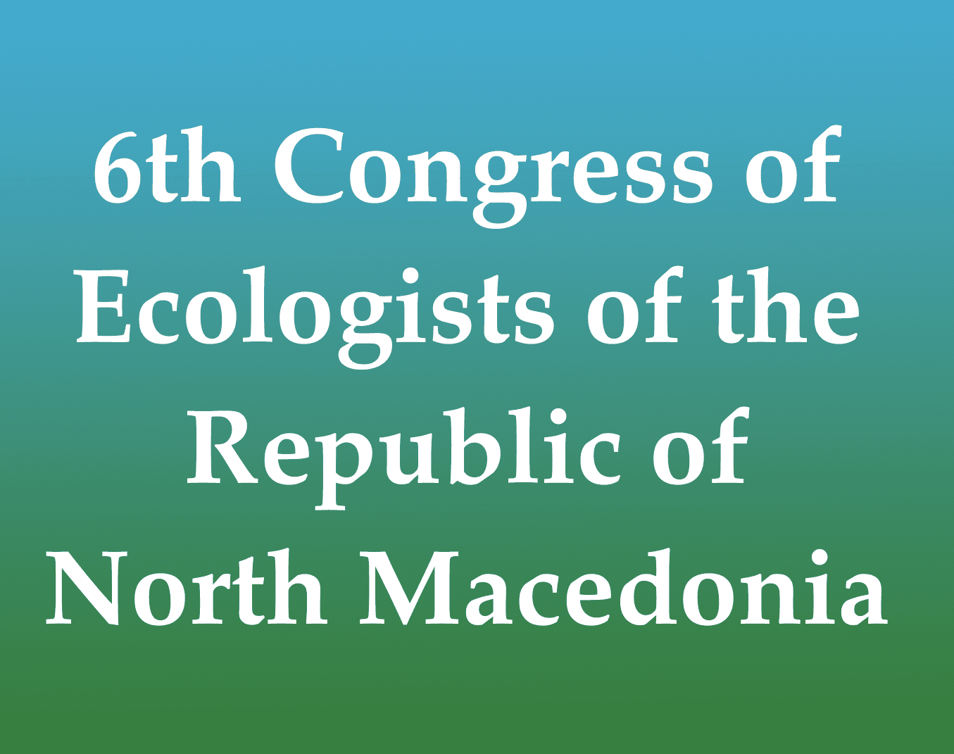 Шести конгрес на еколозите на Македонија, 2022